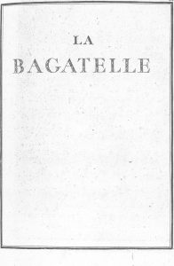 S.4.14 La bagatelle, 1772, Title page